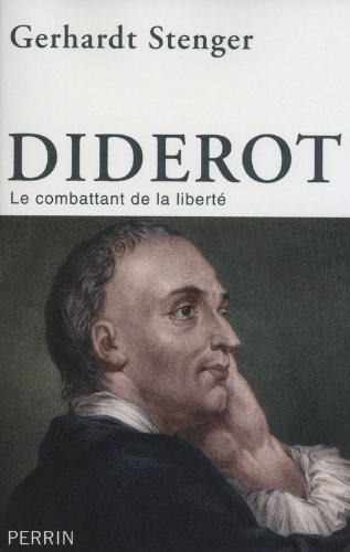 Diderot : le combattant de la liberté