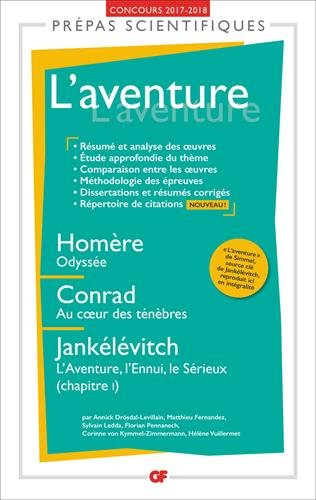 L'aventure : Homère, Odyssée ; Conrad, Au coeur des ténèbres ; Jankélévitch, L'aventure, l'ennui, le