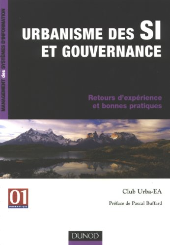 Urbanisme des SI et gouvernance : retours d'expérience et bonnes pratiques