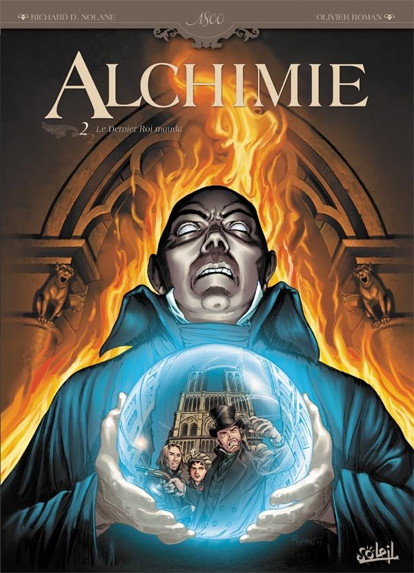 Alchimie. Vol. 2. Le dernier roi maudit