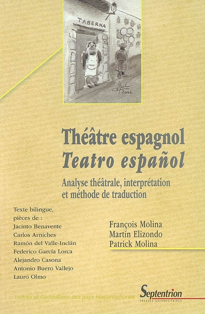 Théâtre espagnol = Teatro espanol : analyse théâtrale, interprétation et méthode de traduction