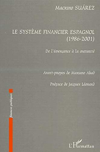 Le système financier espagnol, 1986-2001 : de l'émergence à la maturité