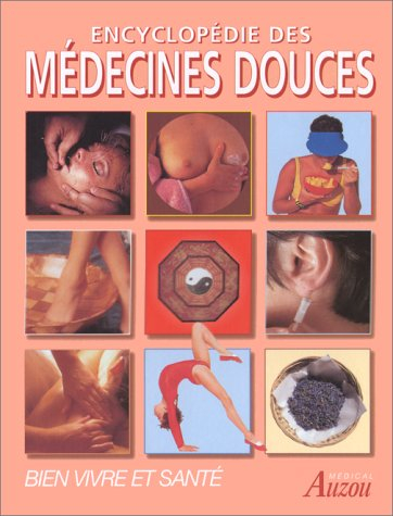 L'encyclopédie des médecines douces