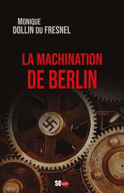 LA MACHINATION DE BERLIN