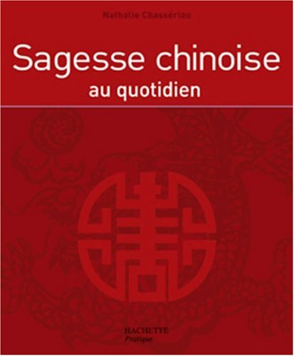 Sagesse chinoise au quotidien