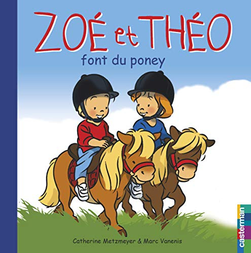 Zoé et Théo. Vol. 32. Zoé et Théo font du poney