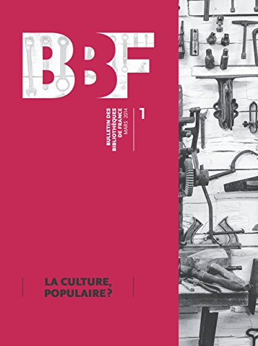 Bulletin des bibliothèques de France, n° 1 (2014). La culture, populaire ?