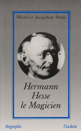 Hermann Hesse, le magicien