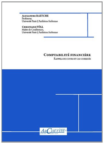 Comptabilité financière : cas corrigés et rappels de cours : 2011-2012