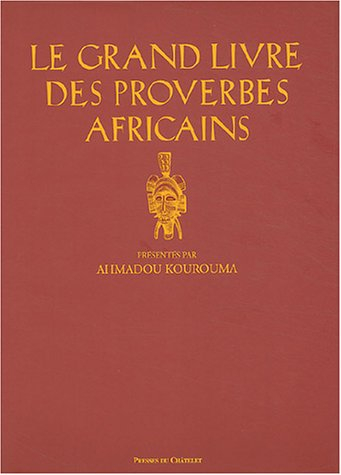 Le grand livre des proverbes africains