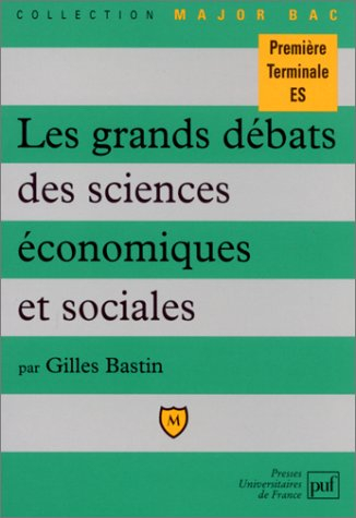 Les grands débats des sciences économiques et sociales