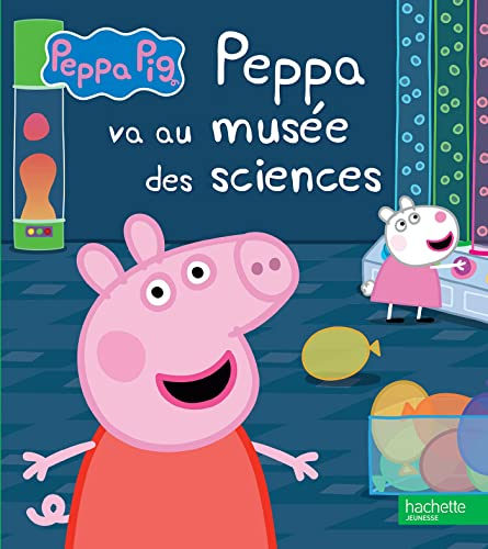 Peppa Pig. Peppa va au musée des sciences