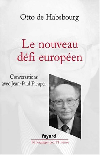 Le nouveau défi européen : conversations avec Jean-Paul Picaper