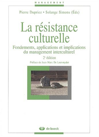 La résistance culturelle : fondements, applications et implications du management interculturel