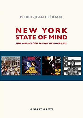 New York state of mind : une anthologie du rap new-yorkais
