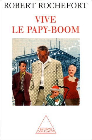 Vive le papy-boom