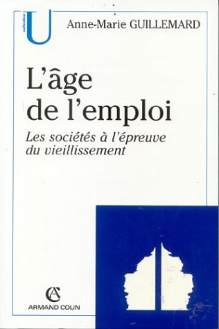 L'âge de l'emploi : les sociétés à l'épreuve du vieillissement