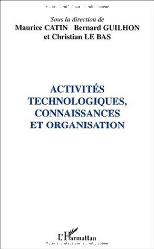 Activités technologiques, connaissances et organisation