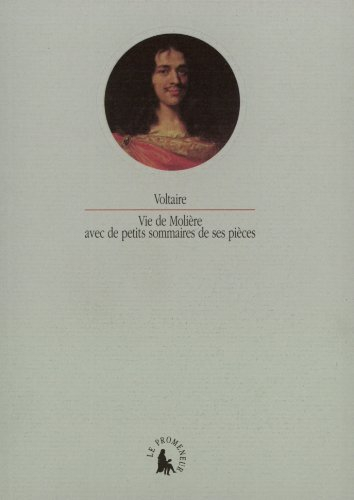 Vie de Molière : avec de petits sommaires de ses pièces