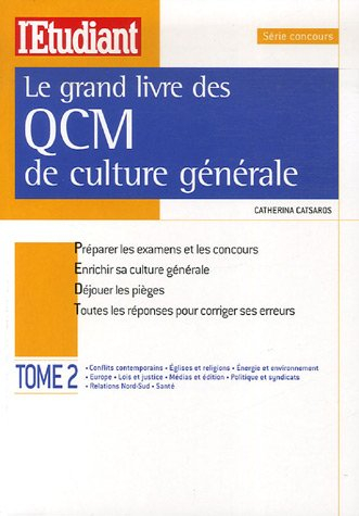Le grand livre des QCM de culture générale. Vol. 2