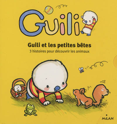 Guili et les petites bêtes : 3 histoires pour découvrir les animaux