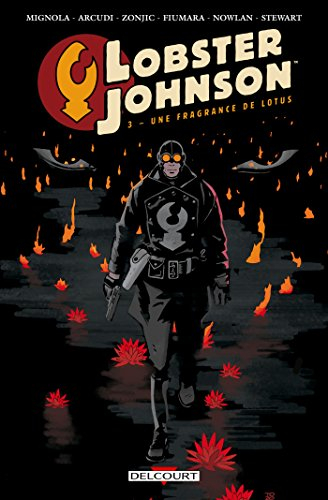 Lobster Johnson. Vol. 3. Une fragrance de lotus