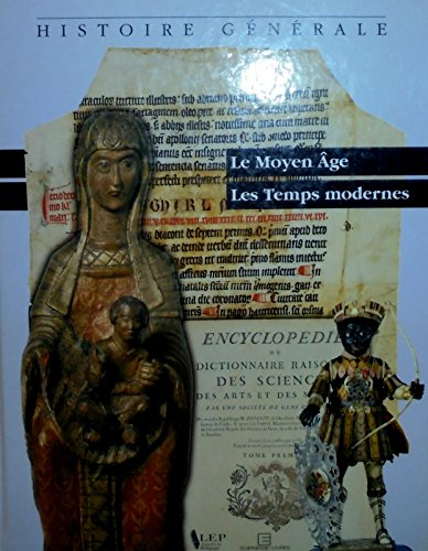 Le Moyen Age, Les temps moderne Version B