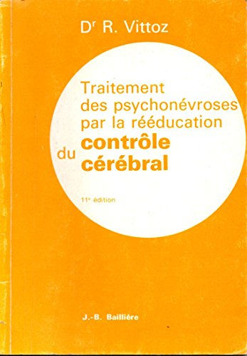 Traitement des psychonévroses par la rééducation du contrôle cérébral