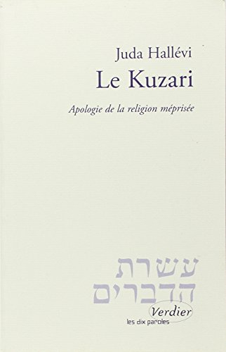 Le Kuzari : apologie de la religion méprisée