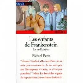 les enfants de frankenstein, tome 3 : la malédiction