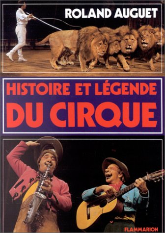 histoire et légende du cirque