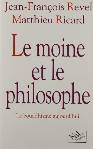 Le moine et le philosophe : le bouddhisme aujourd'hui