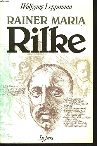 Rilke : sa vie, son oeuvre