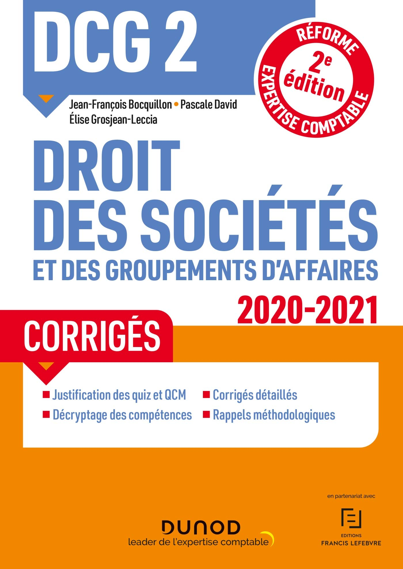 DCG 2, droit des sociétés et des groupements d'affaires : corrigés : 2020-2021