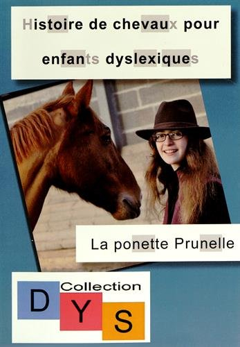 Histoire de chevaux pour enfants dyslexiques. La ponette Prunelle