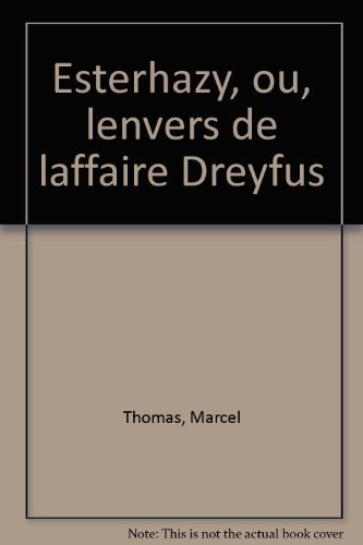 Esterhazy ou L'envers de l'affaire Dreyfus