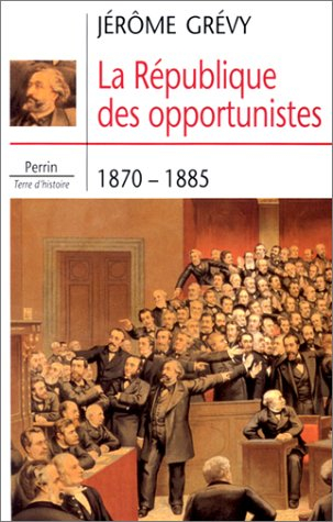 La République des opportunistes : 1870-1885