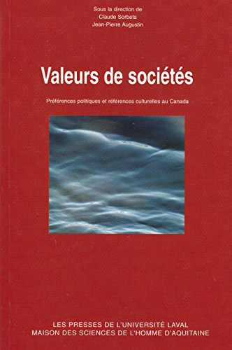 Valeurs de societes preferences politiques et références culturelles au canada
