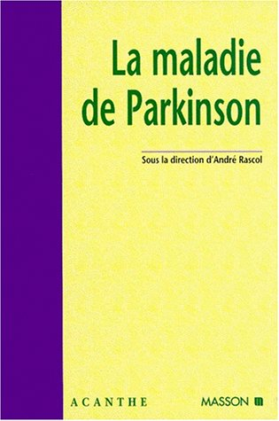 La maladie de Parkinson