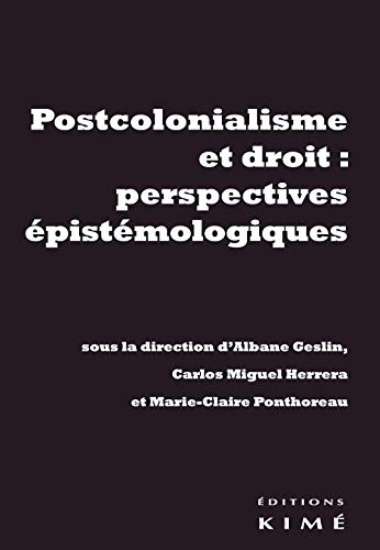 Postcolonialisme et droit : perspectives épistémologiques