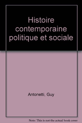 histoire contemporaine politique et sociale