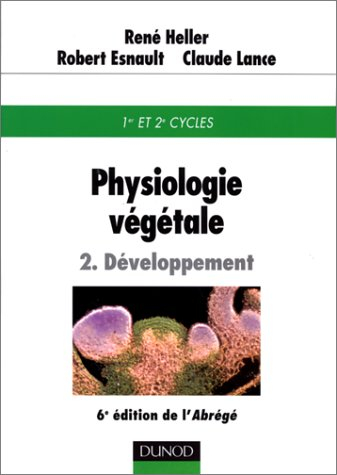 Abrégé de physiologie végétale. Vol. 2. Développement