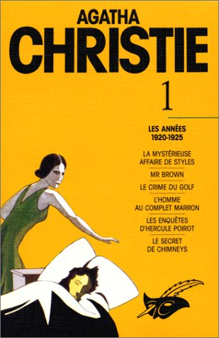 Agatha Christie. Vol. 1. Les Années 1920-1925