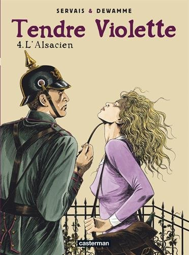 Tendre Violette. Vol. 4. L'Alsacien