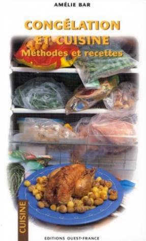 Cuisine et congélation : méthodes et recettes