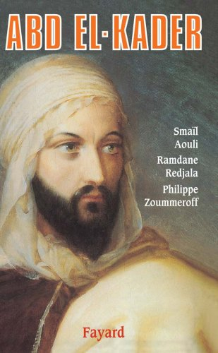 Abd-el-Kader - Smaïl Aouli, Ramdane Redjala, Philippe Zoummeroff