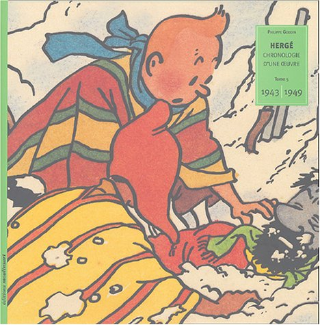 Hergé, chronologie d'une oeuvre. Vol. 5. 1943-1949