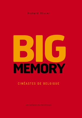 Big memory, cinéastes de Belgique