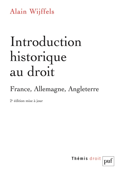 Introduction historique au droit : France-Allemagne-Angleterre