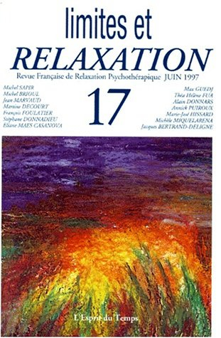 Revue française de relaxation psychothérapique, n° 17. Limites en relaxation